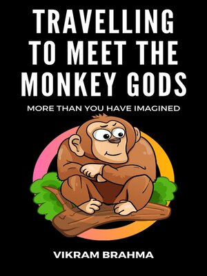 cover image of Travelling to Meet the Monkey Gods